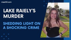 lake rileys murder: shedding light on a shocking crime